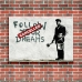 Street Art Poster [Landscape] - Follow Your Dreams